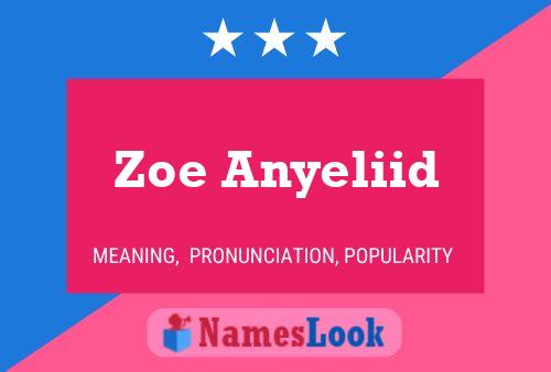 Zoe Anyeliid Name Poster