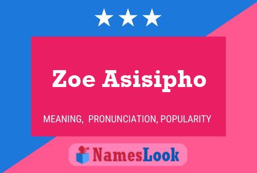 Zoe Asisipho Name Poster