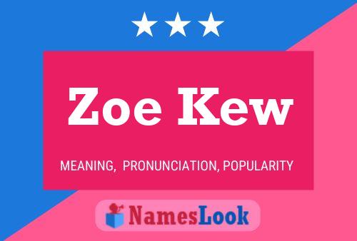 Zoe Kew Name Poster