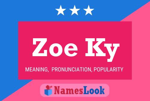 Zoe Ky Name Poster