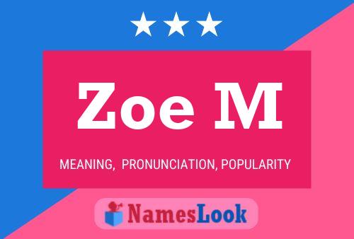 Zoe M Name Poster