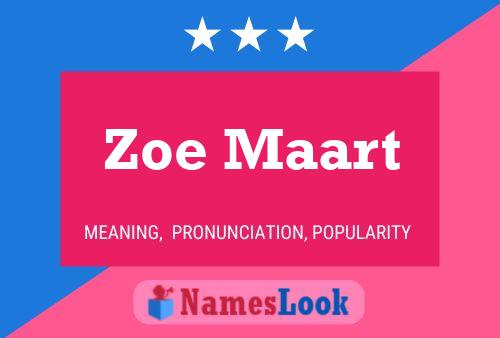 Zoe Maart Name Poster