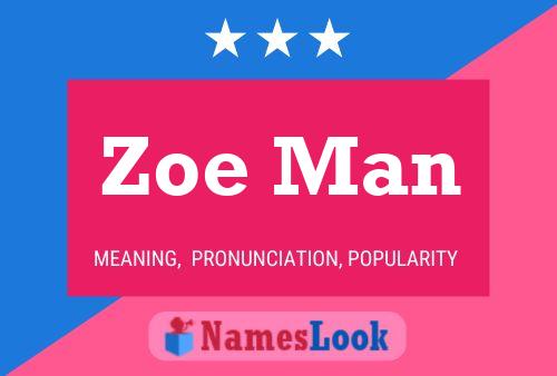 Zoe Man Name Poster