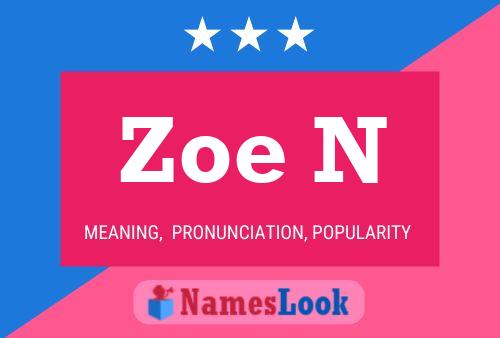 Zoe N Name Poster