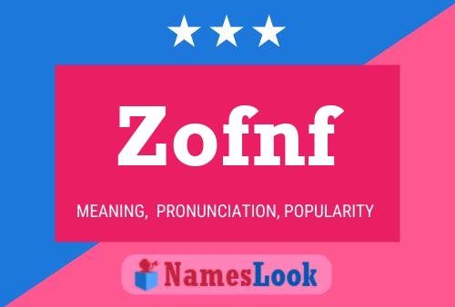 Zofnf Name Poster