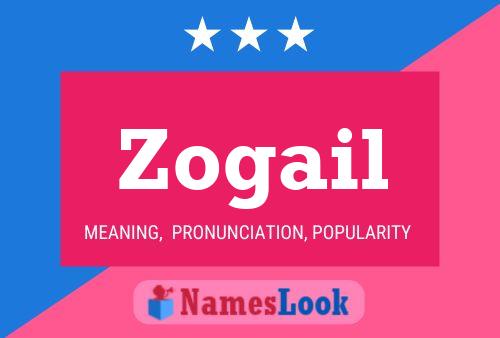 Zogail Name Poster