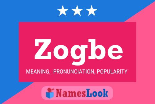 Zogbe Name Poster