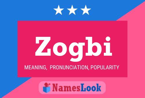 Zogbi Name Poster