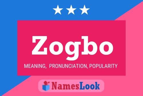 Zogbo Name Poster