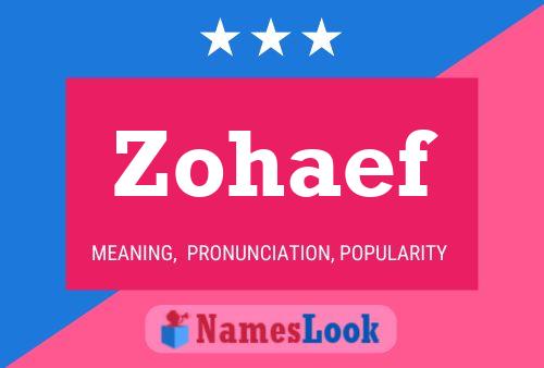 Zohaef Name Poster