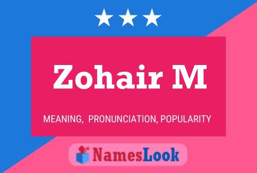 Zohair M Name Poster