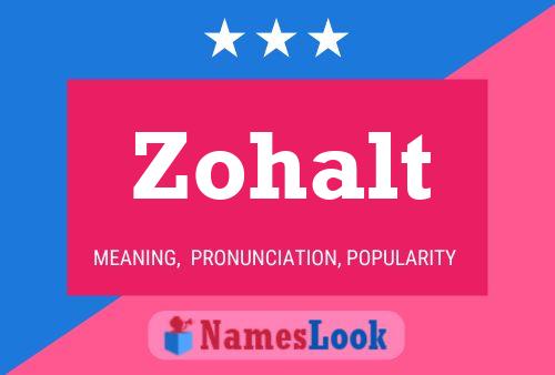 Zohalt Name Poster