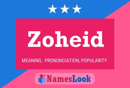 Zoheid Name Poster