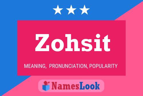 Zohsit Name Poster