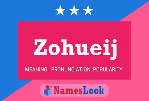 Zohueij Name Poster