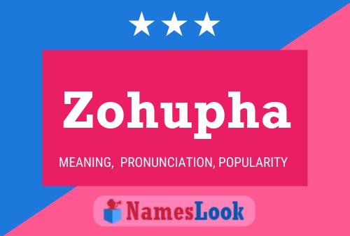 Zohupha Name Poster