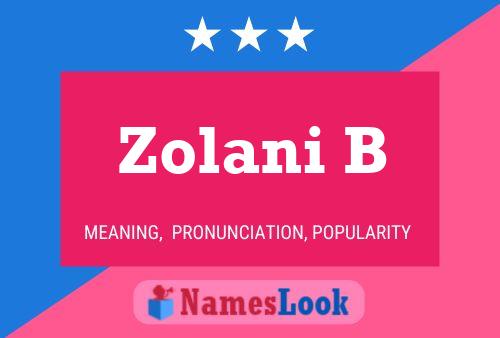 Zolani B Name Poster