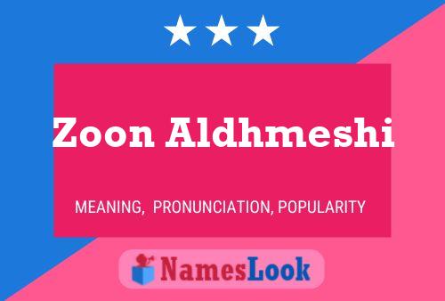 Zoon Aldhmeshi Name Poster