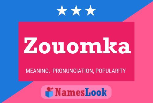 Zouomka Name Poster