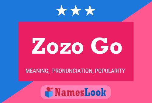 Zozo Go Name Poster