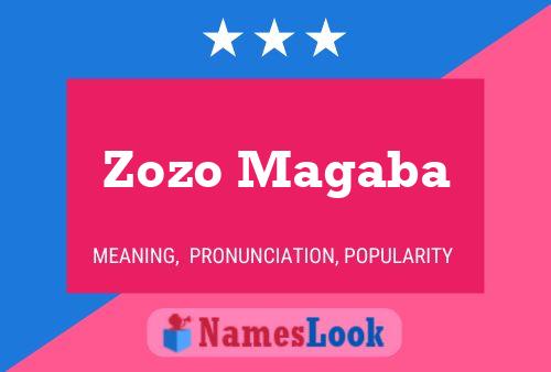 Zozo Magaba Name Poster