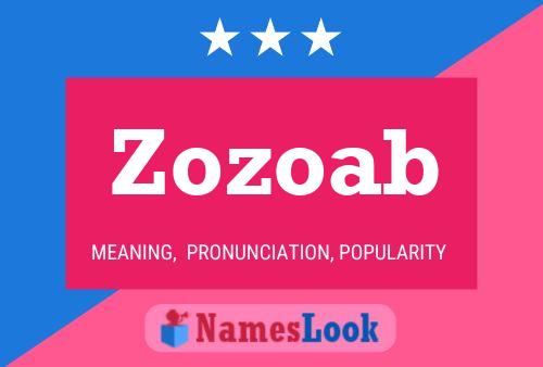 Zozoab Name Poster