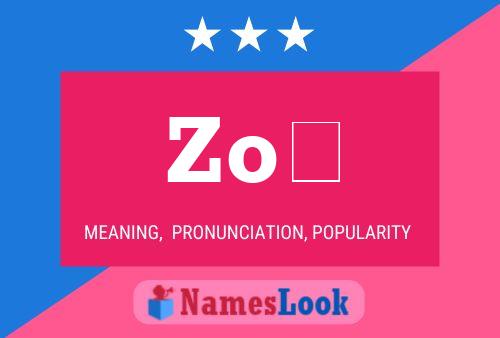 Zoë Name Poster