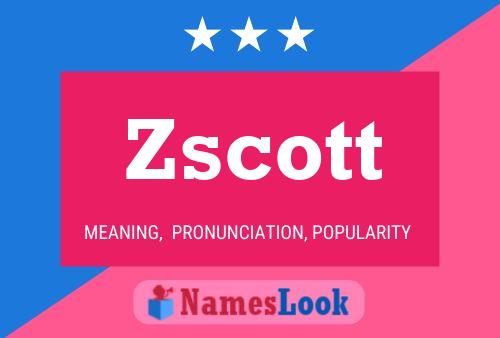 Zscott Name Poster