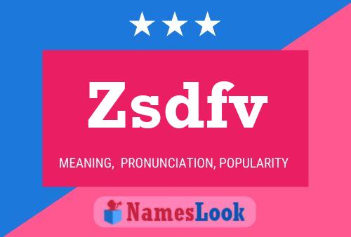 Zsdfv Name Poster