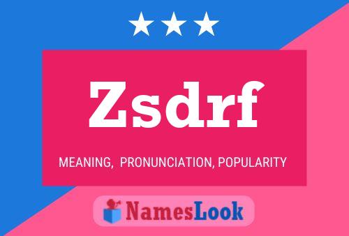 Zsdrf Name Poster