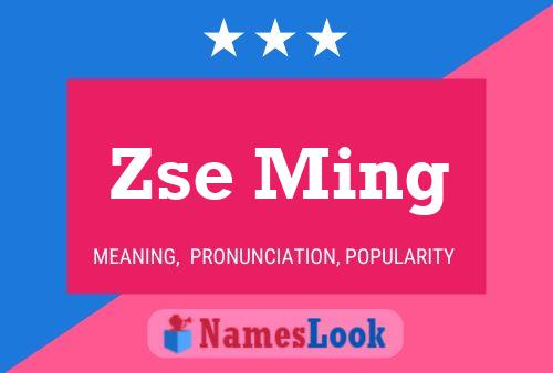 Zse Ming Name Poster