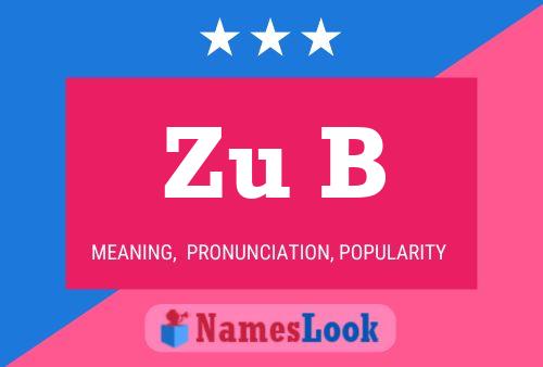 Zu B Name Poster