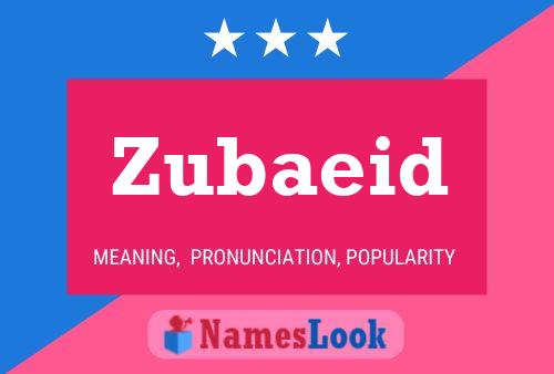 Zubaeid Name Poster