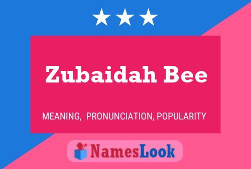 Zubaidah Bee Name Poster