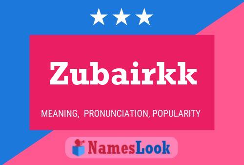 Zubairkk Name Poster