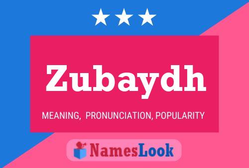 Zubaydh Name Poster