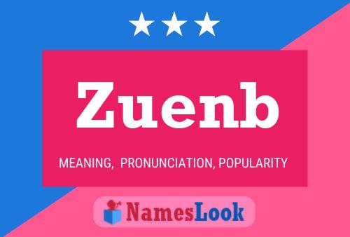 Zuenb Name Poster