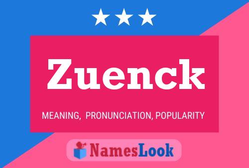 Zuenck Name Poster