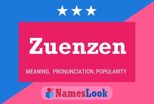 Zuenzen Name Poster