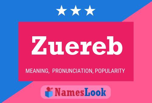 Zuereb Name Poster