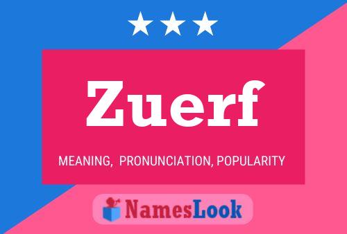 Zuerf Name Poster