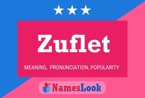 Zuflet Name Poster