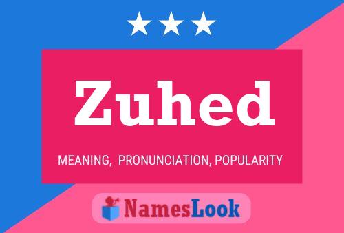 Zuhed Name Poster