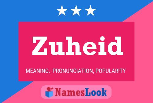 Zuheid Name Poster