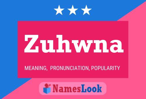 Zuhwna Name Poster