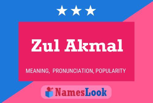 Zul Akmal Name Poster