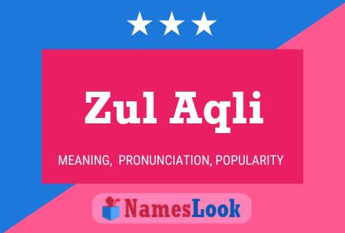 Zul Aqli Name Poster