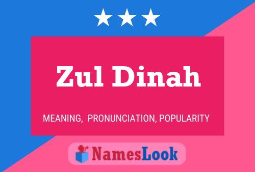 Zul Dinah Name Poster