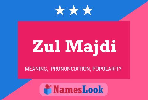 Zul Majdi Name Poster