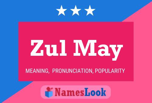 Zul May Name Poster